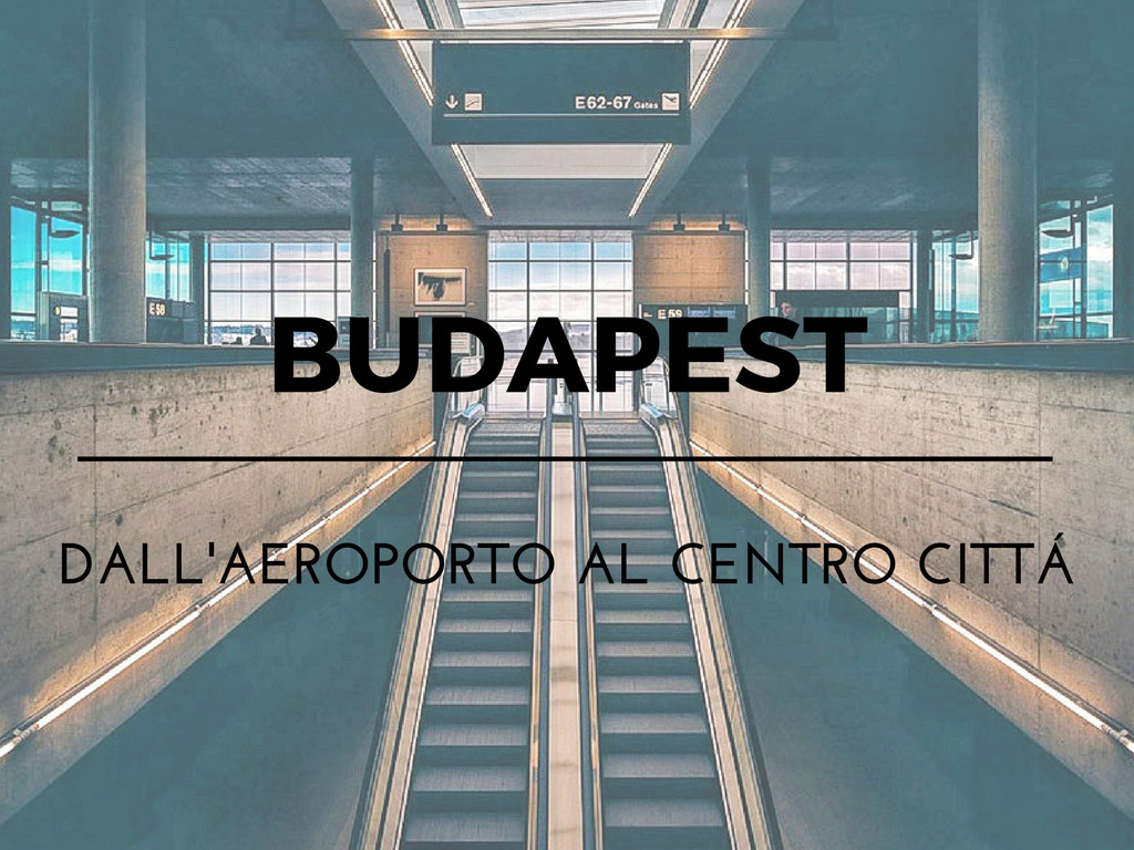 Muoversi a Budapest – Trasporti pubblici e mappe